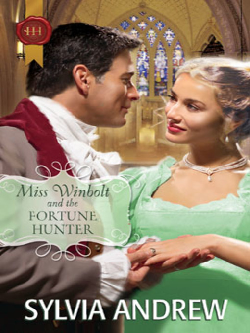 Title details for Miss Winbolt and the Fortune Hunter by Sylvia Andrew - Available